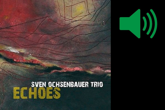 svenOchsenbauer Trio - Echoes